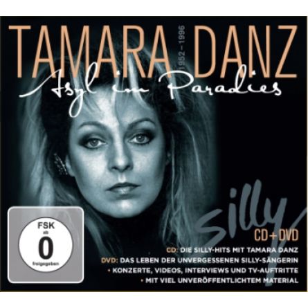 SILLY - Tamara Danz “Asyl im Paradies“ 