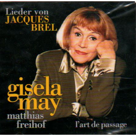 Gisela May singt Lieder von Jacques Brel