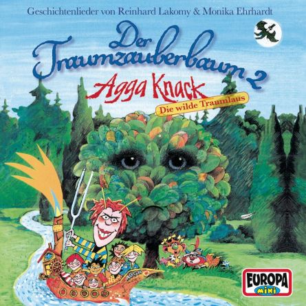 Geschichtenlieder von Reinhard Lakomy & Monika Erhardt, Der Traumzauberbaum 2, Agga Knack, Die wilde Traumlaus