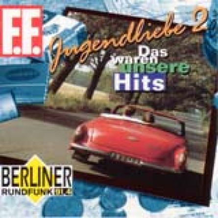 Jugendliebe. Das waren unsere Hits. Teil 2 (2MC)