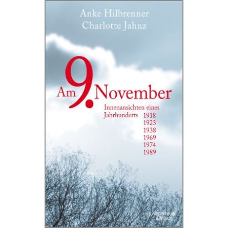 Am 9. November. Ein Datum und die deutsche Geschichte