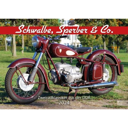 Schwalbe, Sperber & Co. 2024: Zweiradklassiker aus der DDR Kalender