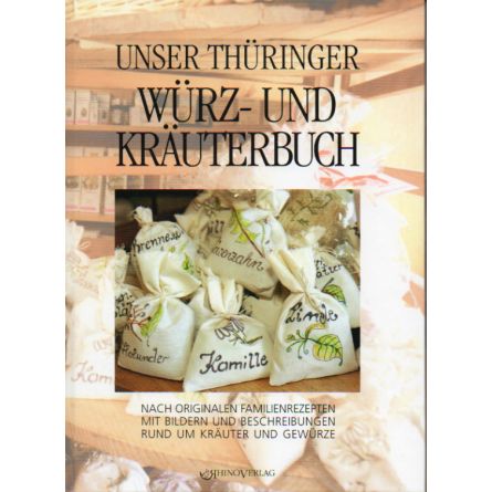 Unser Thüringer Würz- und Kräuterbuch