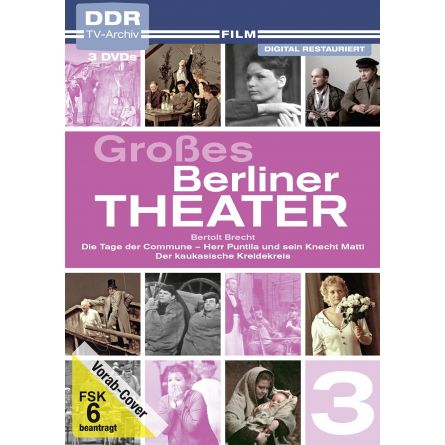 Großes Berliner Theater, Vol. 3 - Bertolt Brecht: Die Tage der Commune - Herr Puntila und sein Knecht Matti - Der kaukasische Kreidekreis 