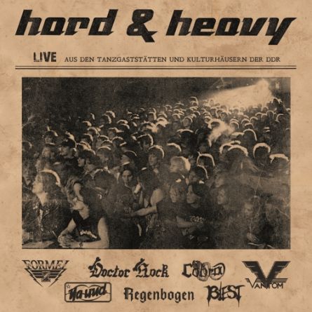 Hard & Heavy Live aus ... der DDR (1984-1988)