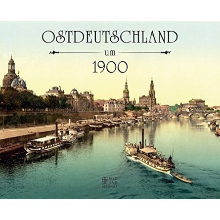 Ostdeutschland um 1900