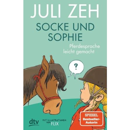 Socke und Sophie – Pferdesprache leicht gemacht 