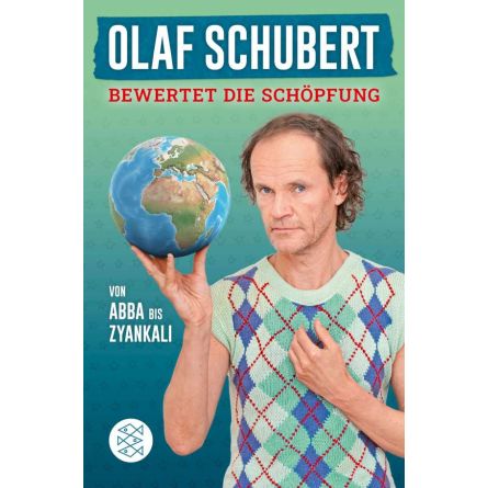 Olaf Schubert bewertet die Schöpfung: Von Abba bis Zyankali