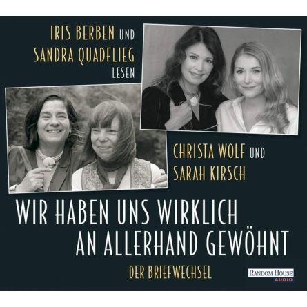 Wir haben uns wirklich an allerhand gewöhnt (Hörbuch)