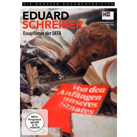 Eduard Schreiber - Essayfilmer der DEFA