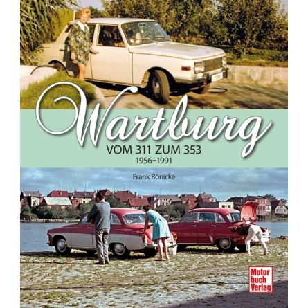 Wartburg: Vom 311 zum 353 1956-1991