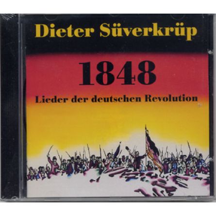 1848 - LIEDER DER DEUTSCHEN REVOLUTION