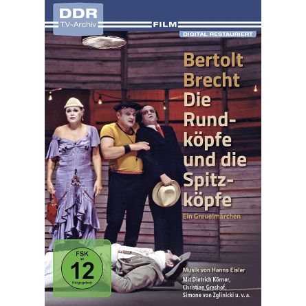 Bertolt Brecht: Die Rundköpfe und die Spitzköpfe