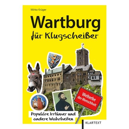 Wartburg für Klugscheißer - Populäre Irrtümer und andere Wahrheiten