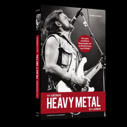 111 Gründe, Heavy Metal zu lieben (erweiterte Neausgabe + 33 Gründe)