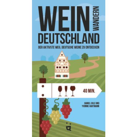 Weinwandern Deutschland. Der aktivste Weg, deutsche Weine zu entdecken