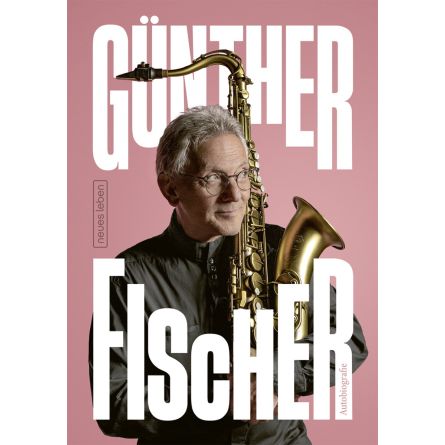 Günther Fischer - Autobiografie