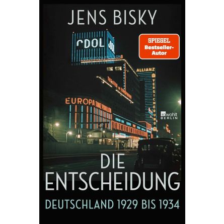 Die Entscheidung: Deutschland 1929 bis 1934