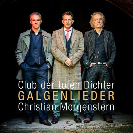 Galgenlieder (Christian Morgenstern Gedichte Neu vertont)