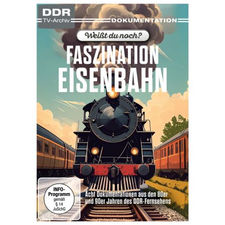 Weißt du noch? - Faszination Eisenbahn