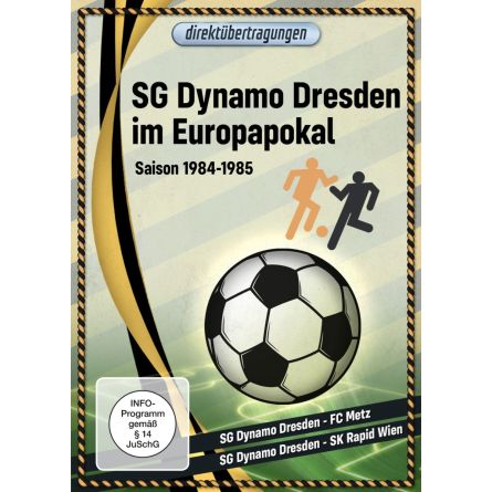 Direktübertragungen Fußball - SG Dynamo Dresden im Europapokal: Saison 1984-1985