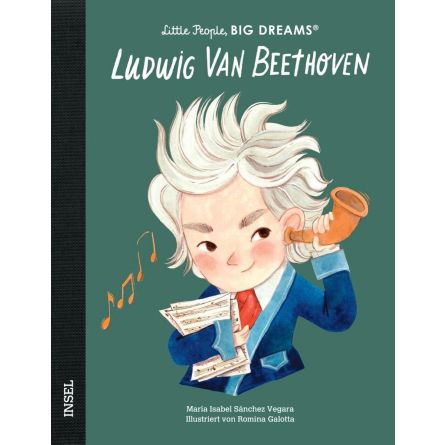 Ludwig van Beethoven - Little People Big Dreams