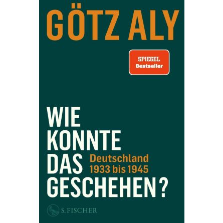 Wie konnte das geschehen? Deutschland 1933 bis 1945