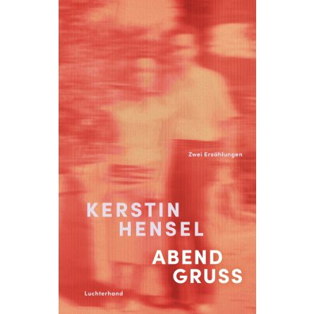 Abendgruß. Zwei Erzählungen