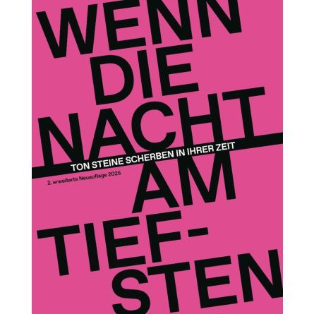 Wenn die Nacht am tiefsten - Ton Steine Scherben in ihrer Zeit (Neuauflage 2025)