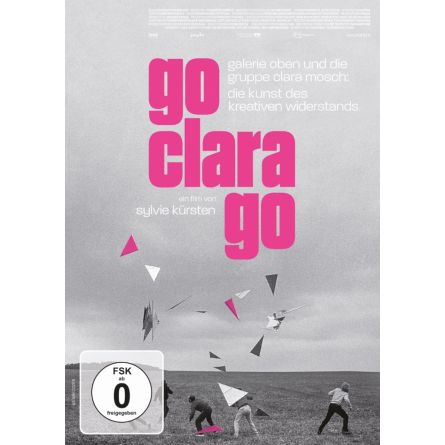 Go Clara Go: die Kunst des kreativen Widerstands