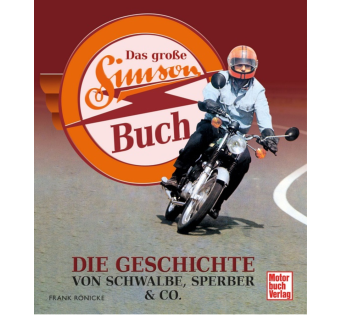 Das große Simson-Buch - Die Geschichte von Schwalbe, Sperber & Co.