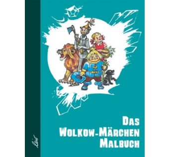 Das Wolkow-Märchen-Malbuch