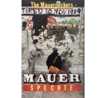 Mauerspechte (The Wall-Peckers)