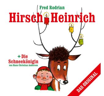 Hirsch Heinrich + Die Schneekönigin