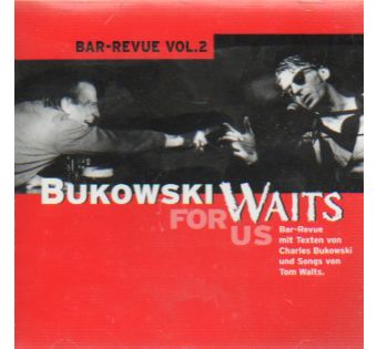 Bukowski waits for us (Vol. 2)