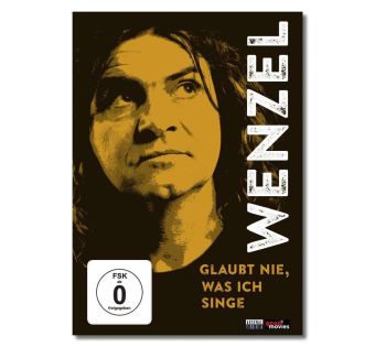 Wenzel - Glaubt nie, was ich singe