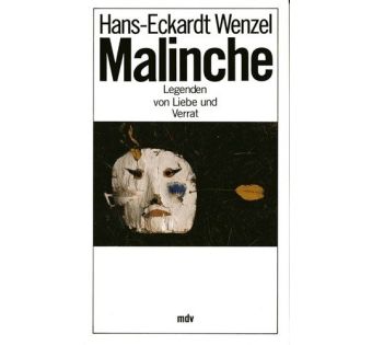 Malinche - Legende von Liebe und Verrat