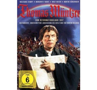 Thomas Müntzer - das Leben und Schicksal des Pfarrers Thomas Müntzer