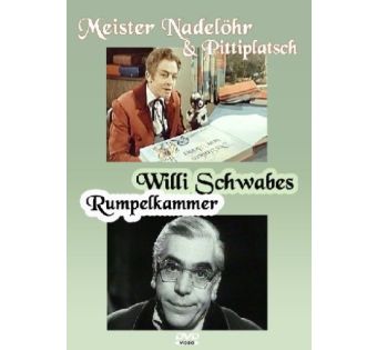 Meister Nadelöhr & Pittiplatsch / Willi Schwabes Rumpelkammer