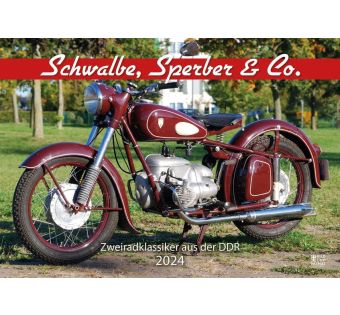 Schwalbe, Sperber & Co. 2024: Zweiradklassiker aus der DDR Kalender