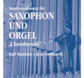 Improvisationen für Saxophon und Orgel, Choralmusik
