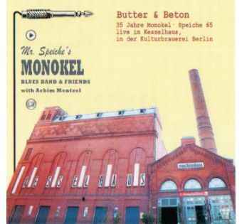 Butter & Beton - 35 Jahre Monokel, Speiche 65 - Live im Kesselhaus