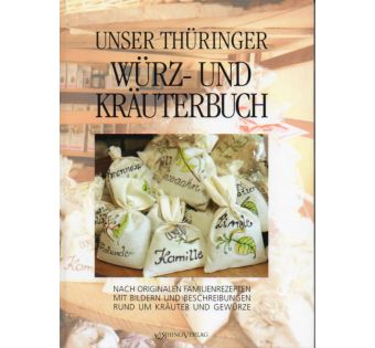 Unser Thüringer Würz- und Kräuterbuch