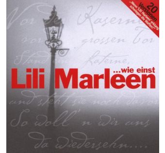 Das Anti-Kriegs-Lied Lili Marleen in 20 Versionen