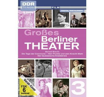 Großes Berliner Theater, Vol. 3 - Bertolt Brecht: Die Tage der Commune - Herr Puntila und sein Knecht Matti - Der kaukasische Kreidekreis 