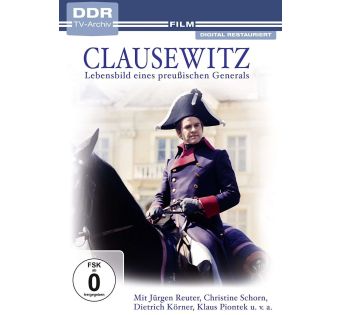 Clausewitz – Lebensbild eines preußischen Generals