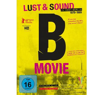 B-MOVIE: Lust & Sound in West-Berlin 1979-1989