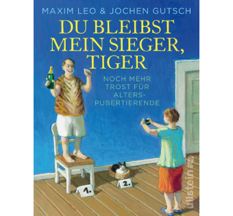 Du bleibst mein Sieger, Tiger. Noch mehr Trost für Alterspubertierende
