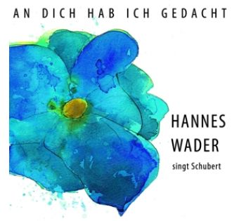 An Dich Hab Ich Gedacht-Wader Singt Schubert