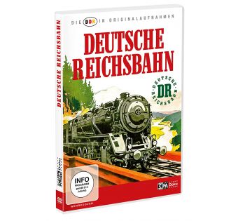 DDR in Originalaufnahmen - Deutsche Reichsbahn